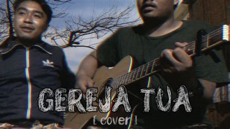 GEREJA TUA PANBERS ( Cover ) - YouTube