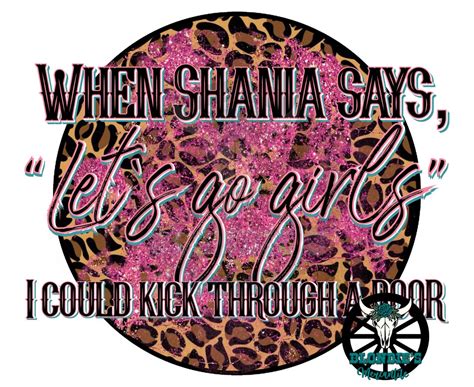 Lets Go Girls Shania Twain PNG File Country Music Lyrics Sublimation ...