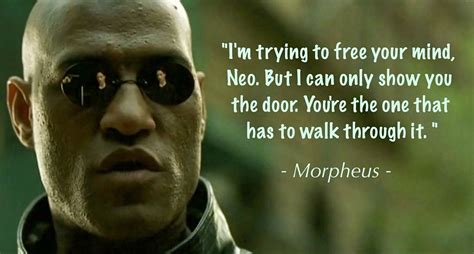 “Let it all go. Free your mind.” | Matrix quotes, Famous movie quotes ...