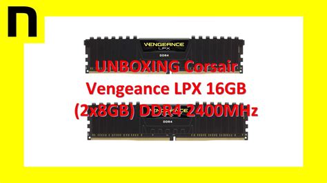 Corsair Vengeance LPX 16GB | UNBOXING, REVIEW y CARACTERÍSTICAS - YouTube