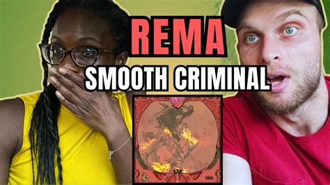 Rema - Smooth Criminal Reaction🔥🔥 (from Ravage EP) - YouTube