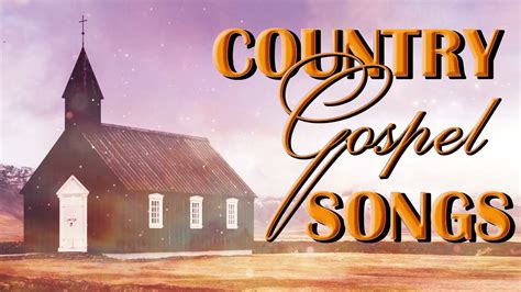 Old Country Gospel Songs Of 2022 - Inspirational Country Gospel Songs Of All Time - Country ...