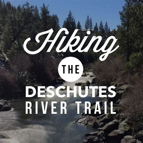 Hiking the Deschutes River Trail