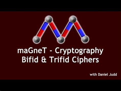 maGneT - Cryptography 3 - Bifid & Trifid Ciphers - YouTube