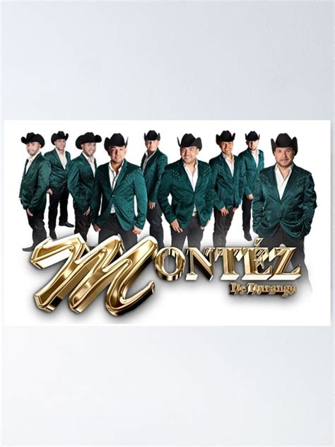 "Grupo Montez De Durango Mexican Band" Poster for Sale by MiguelRuizz ...