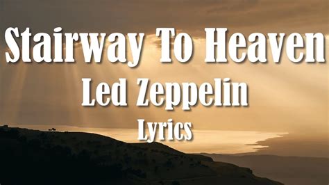 Led Zeppelin - Stairway To Heaven (Lyrics) (FULL HD) HQ Audio 🎵 - YouTube