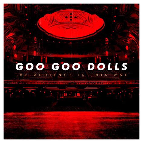 Goo Goo Dolls: The audience is this way, la portada del disco