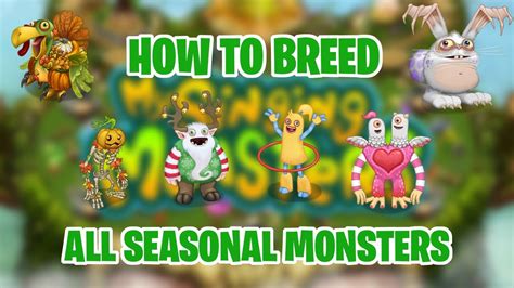 How to Breed ALL Seasonal Monsters!! | My Singing Monsters - YouTube