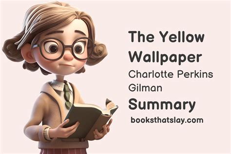 The Yellow Wallpaper Summary and Key Themes