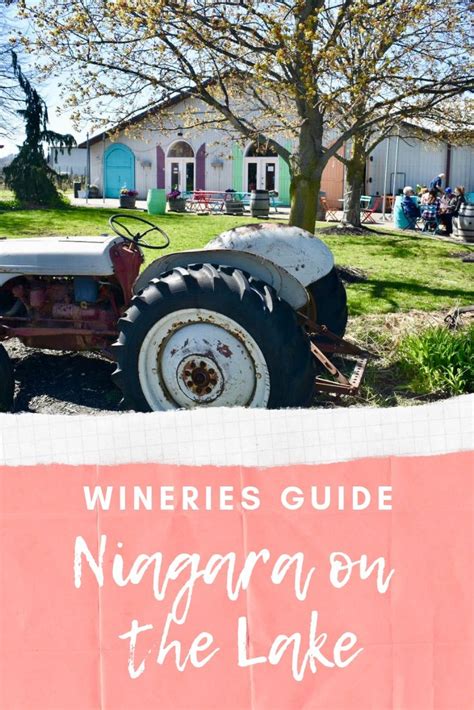 Niagara-On-The-Lake Wineries – 20+ Vineyards in Canada’s Wine Country - The Adventurous Flashpacker