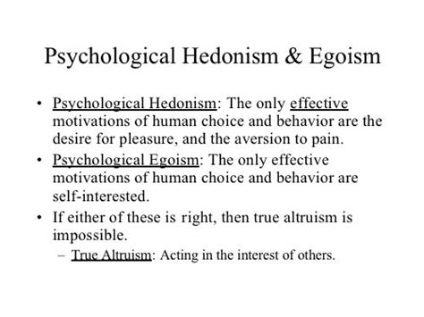 Psychological Hedonism and Egoism