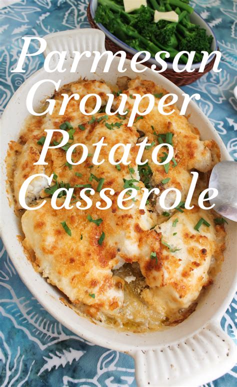 Food Lust People Love: Parmesan Grouper Potato Casserole #FishFridayFoodies