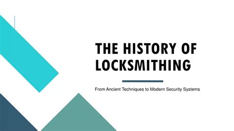 PPT - The History of Locksmithing - From Ancient Techniques to Modern Security Systems ...