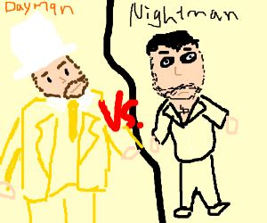 Dayman Vs Nightman (IASIP) - Drawception