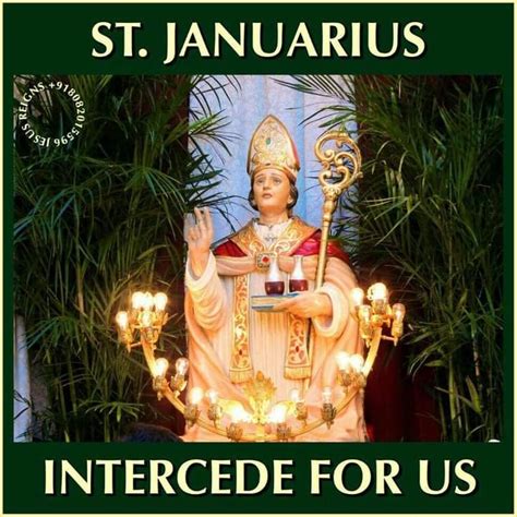 FEAST OF SAINT JANUARIUS, MARTYR - 19th SEPTEMBER - Prayers and Petitions