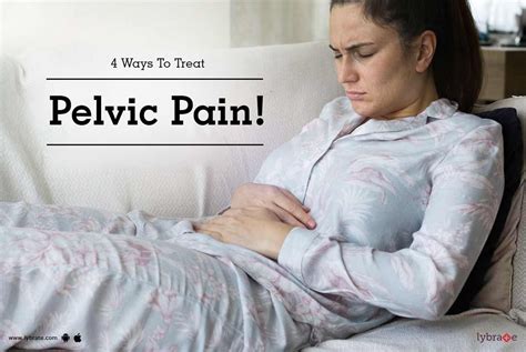 4 Ways To Treat Pelvic Pain! - By Srushti Fertility Centre & Women's ...