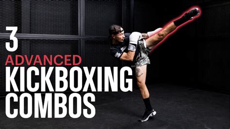 3 Advanced Kickboxing Combos To Add To Your Training