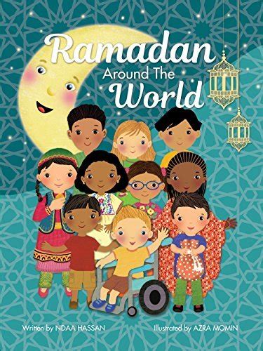 Ramadan Around The World by Ndaa Hassan | Goodreads