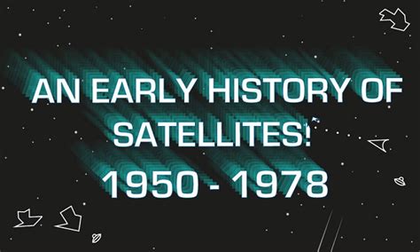 An Early History of Satellites #infographic - Visualistan