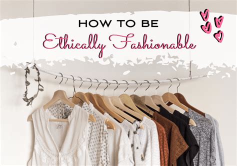 4 Tips for Embracing an Ethical Approach to Fashion - The StyleWright