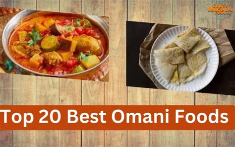 Top 20 Best Omani Foods - Crazy Masala Food