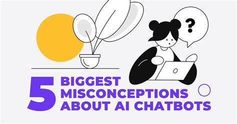 5 Biggest Misconceptions About AI-Powered Chatbots