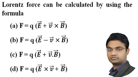 Lorentz force can be calculated by using the formula - YouTube