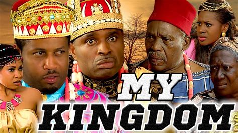 MY KINGDOM (OLU JACOBS, KENNETH OKONKWO, MIKE EZURUONYE, MARTHA ANKOMAH) NOLLYWOOD CLASSIC ...