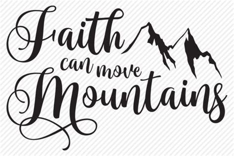 Faith Can Move Mountains (Graphic) by texassoutherncuts · Creative Fabrica