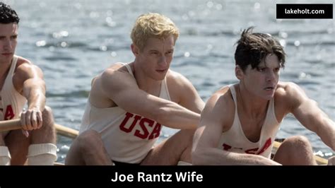 Joe Rantz Wife, Age, Bio, Birthday, Wiki, And Salary! – Lake Holt