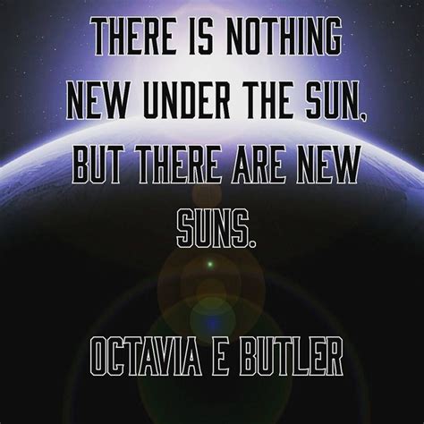 Pin by Octavia Butler Book Club on Octavia Butler Quotes | Octavia e ...