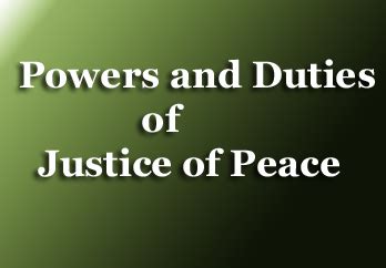 Powers and Duties of Justice of Peace | Thelawstudy