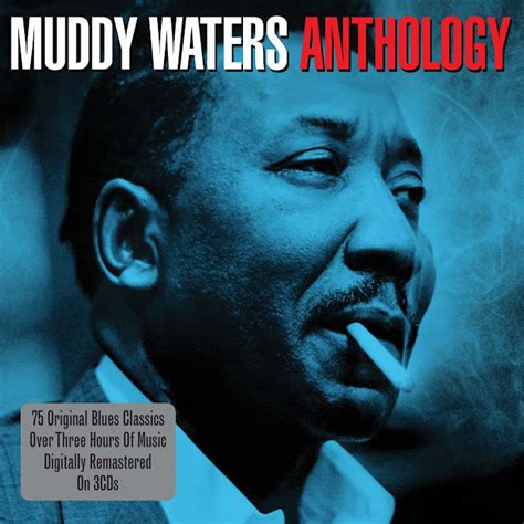 HOME OF THE BLUES: Muddy Waters - Anthology - 3CD