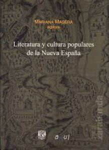 Literatura y cultura populares de la Nueva España - Detalle de la obra ...