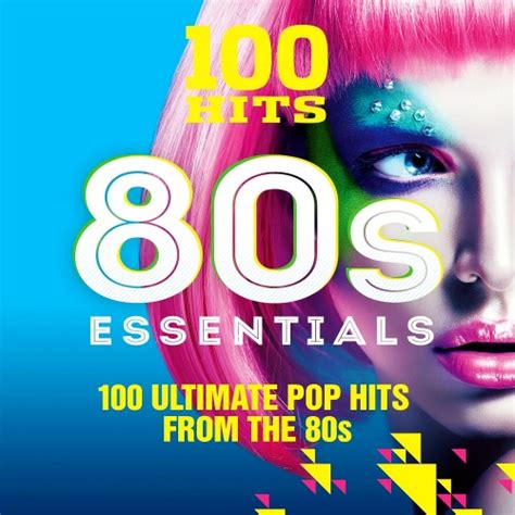 100 Hits - 80s Essentials (5?CD Compilation) (2016) - Románticos & Pop ...