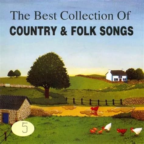 The Best Collection Of Country & Folk Songs (Vol. 5) - V.A - tải mp3|lời bài hát - NhacCuaTui