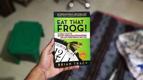 Eat That Frog Summary - 21 Principles For Life - Bookies Talk