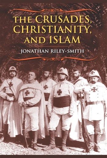 The Crusades, Christianity, and Islam | Columbia University Press