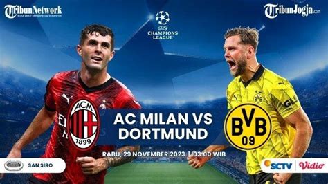 Prediksi Skor AC Milan vs Dortmund: Jadwal Liga Champions Malam Ini Pukul 03.00 - Tribunjogja.com