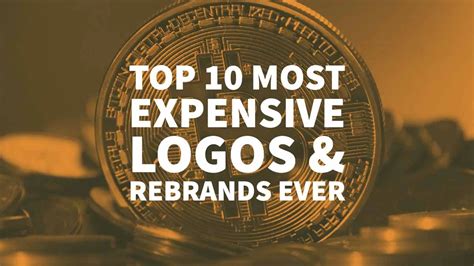 Top 10 Most Expensive Logo Designs & Brands Of All-Time