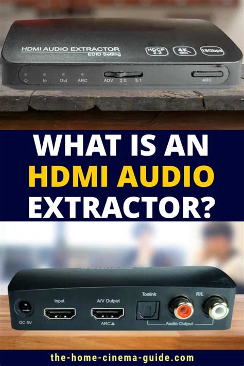 HDMI Audio Extractor 101 | Home Cinema Guide