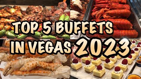 Top 5 Buffets in Las Vegas 2023 - YouTube Seafood Buffet Las Vegas ...