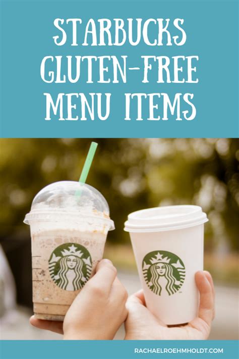 Starbucks Gluten-free Menu Items - Rachael Roehmholdt