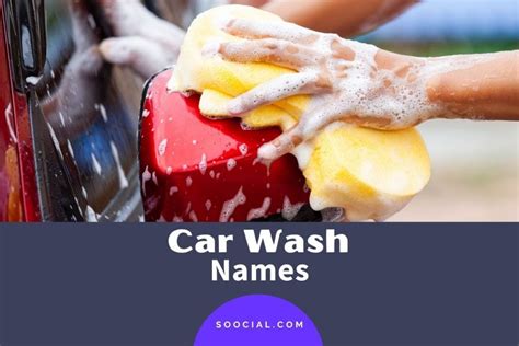 1115 Car Wash Name Ideas To Rinse and Repeat Success - Soocial