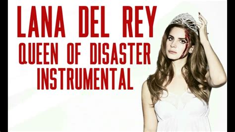 Lana Del Rey - Queen of Disaster (Instrumental) - YouTube