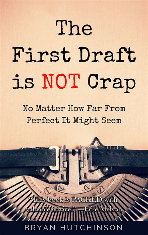 Why Your First Draft Isn’t Crap! | Positive Writer