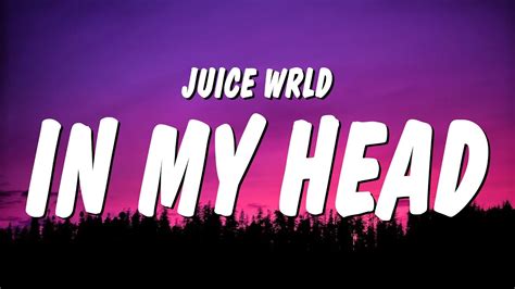 Juice WRLD - In My Head (Lyrics) - YouTube