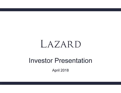 Lazard Ltd. 2018 Q1 - Results - Earnings Call Slides (NYSE:LAZ) | Seeking Alpha