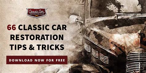 66 Classic Car Restoration Tips & Tricks | Classic Car Restoration Club