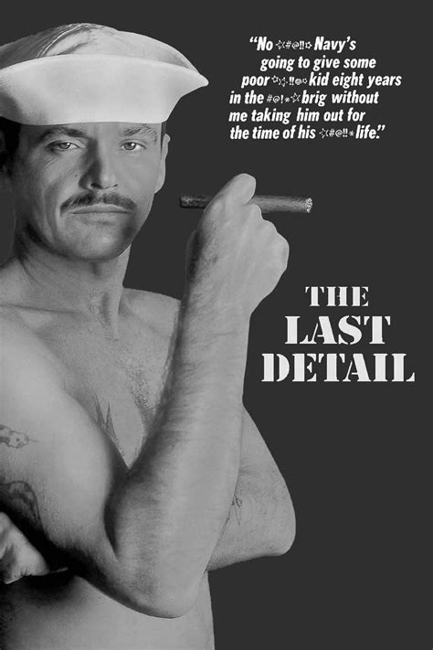 The Last Detail wiki, synopsis, reviews, watch and download